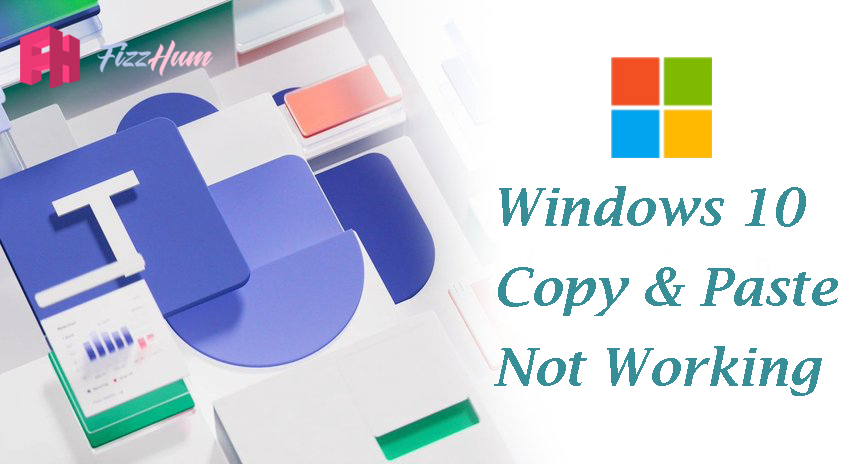 How to Fix Copy and Paste in Windows 10